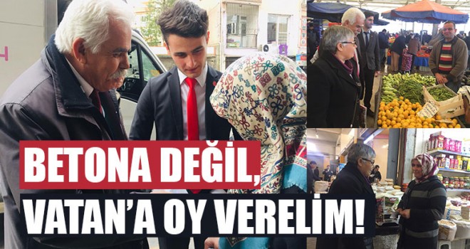 Mustafa Güleç "Betona değil, vatan’a oy verelim!"