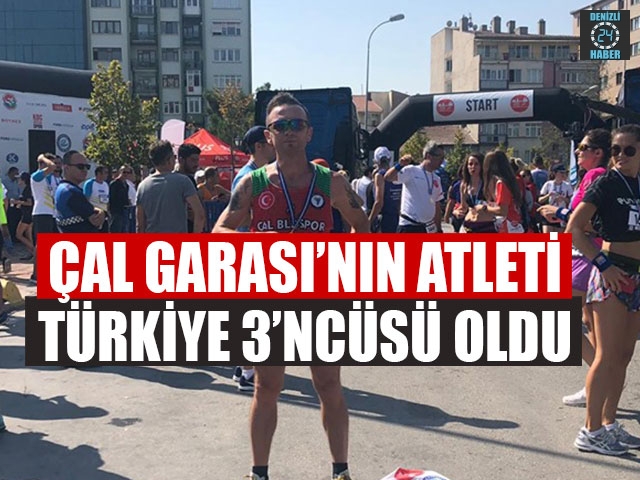 Çal Garası’nın Atleti Türkiye 3’ncüsü Oldu