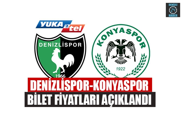 Denizlispor-Konyaspor Bilet Fiyatları Açıklandı