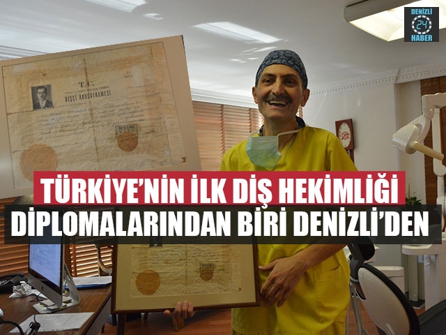 Türkiye’nin İlk Diş Hekimliği Diplomalarından Biri Denizli’den