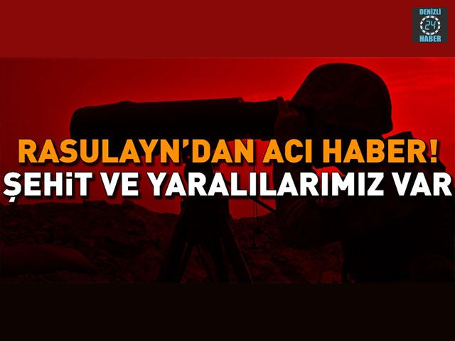 Rasulayn'da YPG'liler saldırdı! 1 şehit, 5 yaralı
