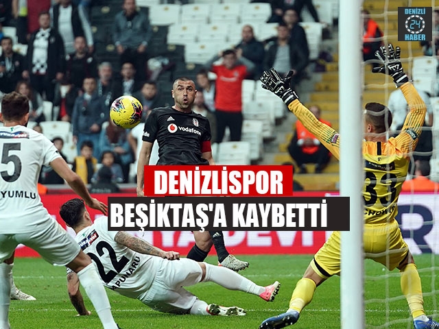 Beşiktaş Denizlispor maç sonucu 1-0