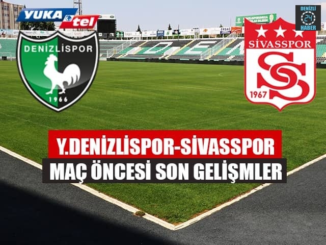 Yukatel Denizlispor- DG Sivasspor maçı nerede? Saat Kaçta?