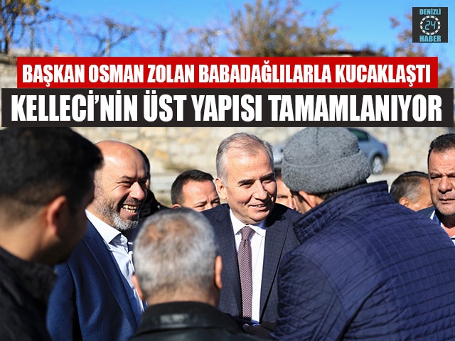 Başkan Osman Zolan Babadağlılarla Kucaklaştı