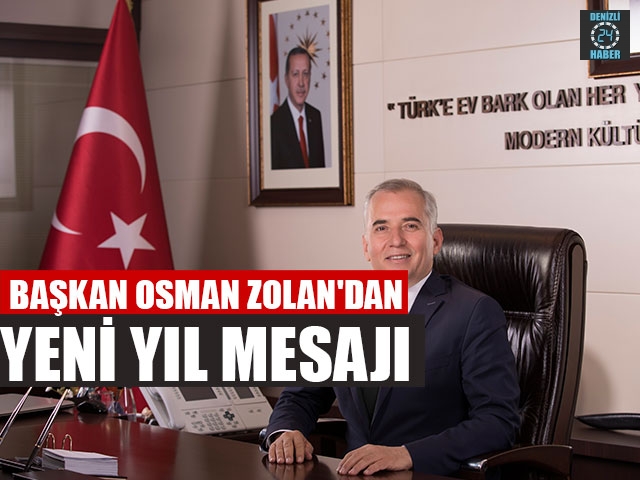 Başkan Osman Zolan'dan Yeni Yıl Mesajı