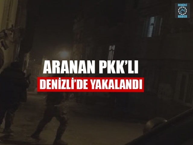 Aranan PKK’lı Denizli’de yakalandı