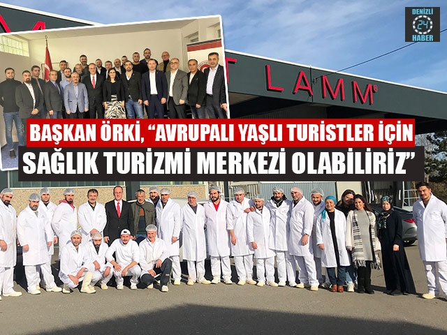 Başkan Örki, “Avrupalı yaşlı turistler için sağlık turizmi merkezi olabiliriz”