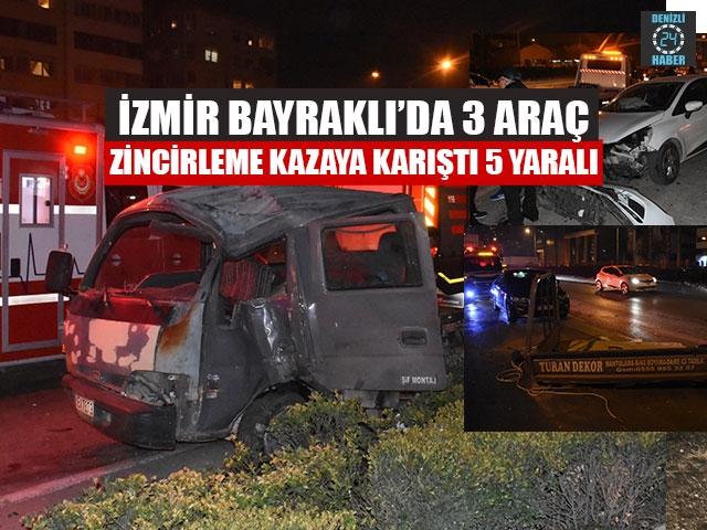 İzmir Bayraklı’da 3 Araç Zincirleme Kazaya Karıştı 5 Yaralı