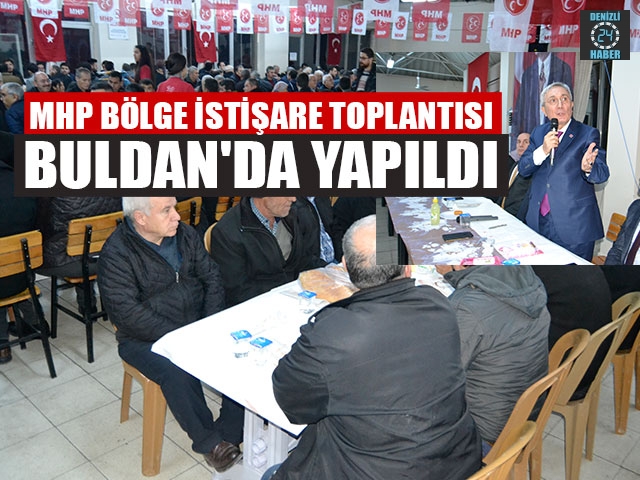 MHP Bölge İstişare Toplantısı Buldan'da Yapıldı