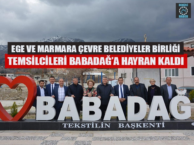 Ege Ve Marmara Çevre Belediyeler Birliği Temsilcileri Babadağ’a Hayran Kaldı