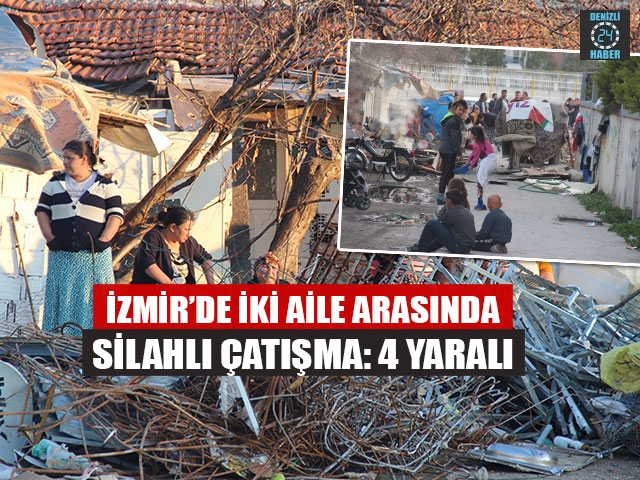 İzmir Karşıyaka’da iki arasında silahlı çatışmada 4 yaralı