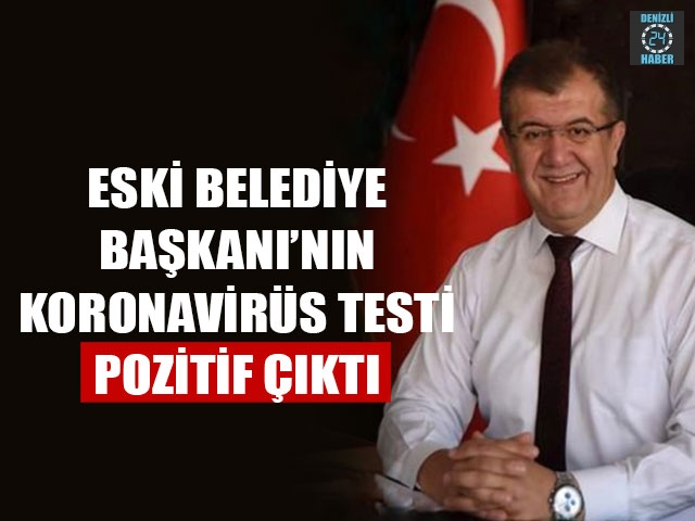 Eski Belediye Başkanı Gürcan Güven Koronavirüs Testi Pozitif Çıktı