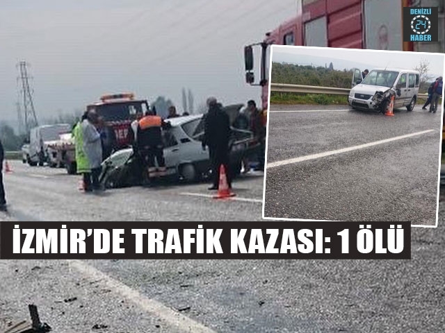 İzmir Menderes’teki kazada Fuat Güngör öldü
