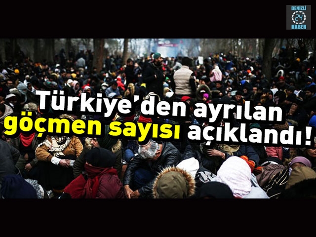 Türkiye'den ayrılan göçmen sayısı açıklandı!
