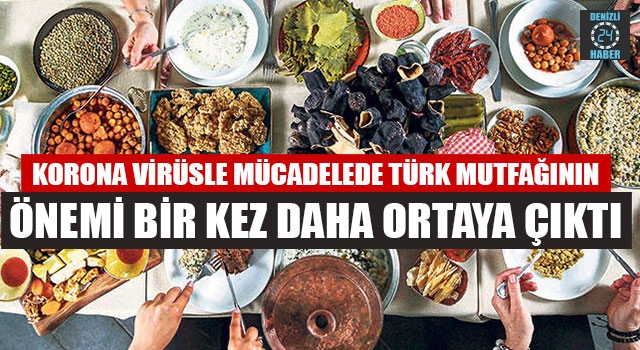 Korona Virüsle Mücadelede Türk Mutfağının Önemi Bir Kez Daha Ortaya Çıktı