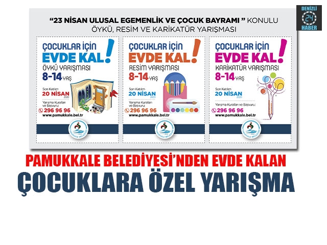 Pamukkale Belediyesi’nden Evde Kalan Çocuklara Özel Yarışma