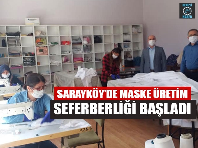 Sarayköy’de Maske Üretim Seferberliği Başladı