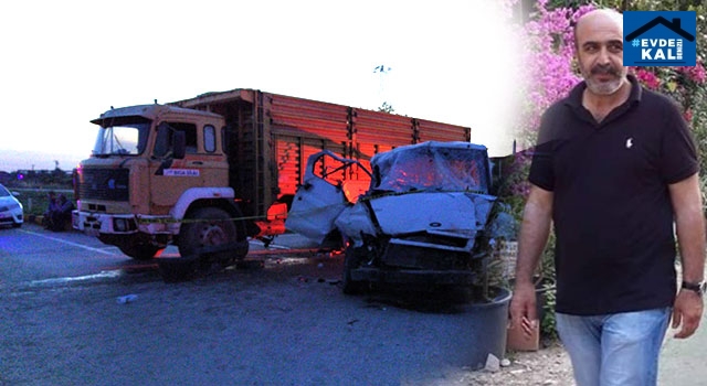 İzmir'de  Tire-Ödemiş yolunda kamyon ile araç çarpıştı Ali Büyükbayram öldü