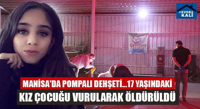 Manisa Salihli’de 17 yaşındaki Ceren Kultaş vurularak öldürüldü