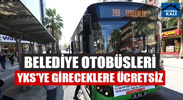 Belediye Otobüsleri YKS'ye Gireceklere Ücretsiz