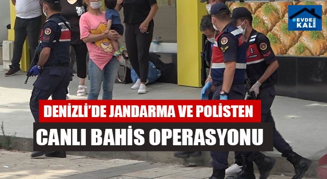 Denizli’de Jandarma Ve Polisten Canlı Bahis Operasyonu