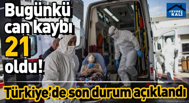 Türkiye'de son 24 saatte 21 can kaybı