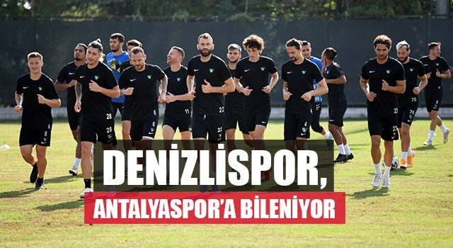 Denizlispor, Antalyaspor’a Bileniyor
