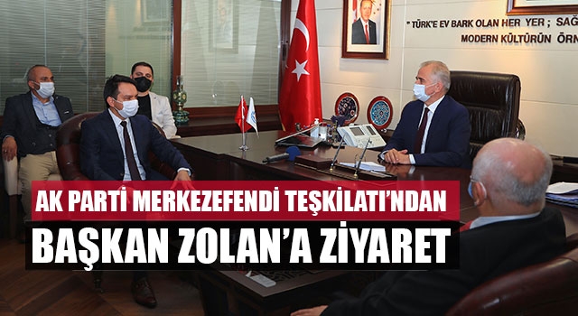 AK Parti Merkezefendi Teşkilatı’ndan Başkan Zolan’a Ziyaret