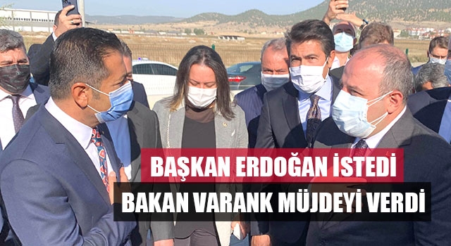 Başkan Erdoğan istedi Bakan Varank müjdeyi verdi