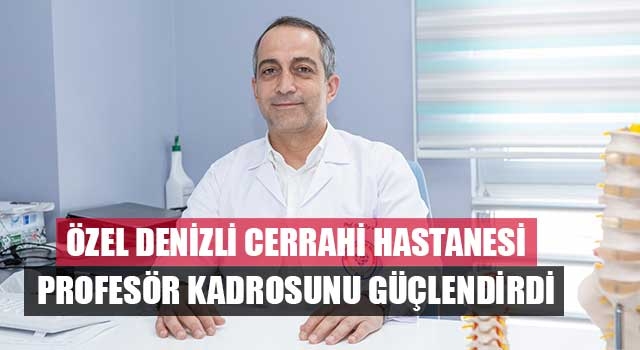 Beyin ve Sinir Cerrahi Uzmanı Prof. Dr. İlker Solmaz, Özel Denizli Cerrahi Hastanesinde
