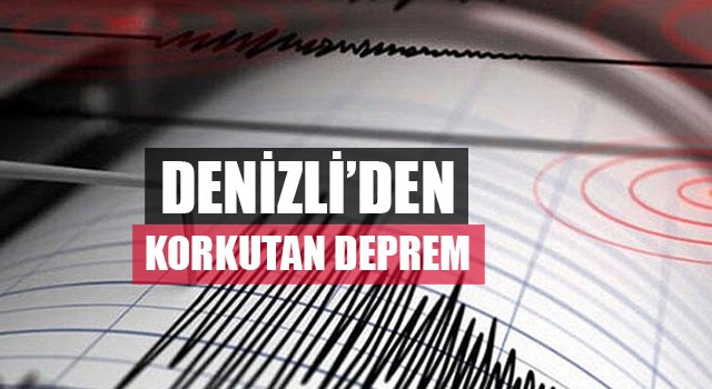 İzmir'de meydana gelen deprem Denizli'de de hissedildi