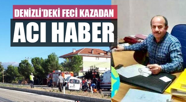Denizli’deki Feci Kazadan Acı Haber Mehmet İhsan Dağdeviren öldü