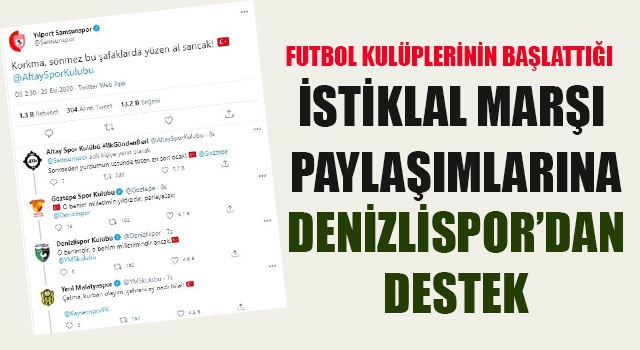 Futbol kulüplerinin başlattığı İstiklal Marşı paylaşımlarına Denizlispor’dan destek
