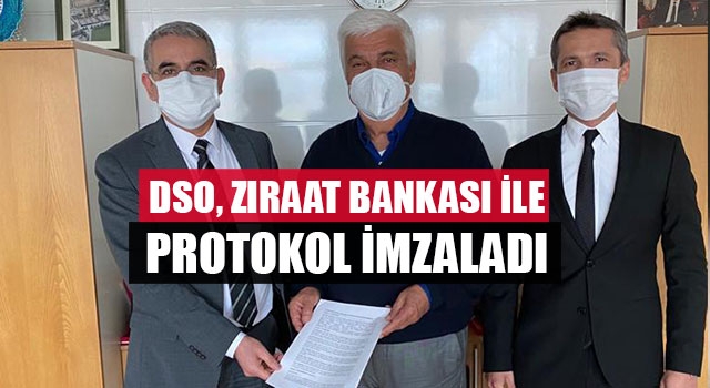 DSO, Ziraat Bankası İle Protokol imzaladi