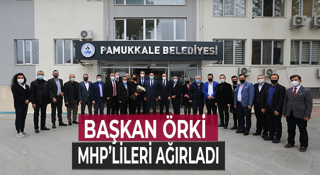 Pamukkale Belediye Başkanı Avni Örki, MHP Heyetini kabul etti