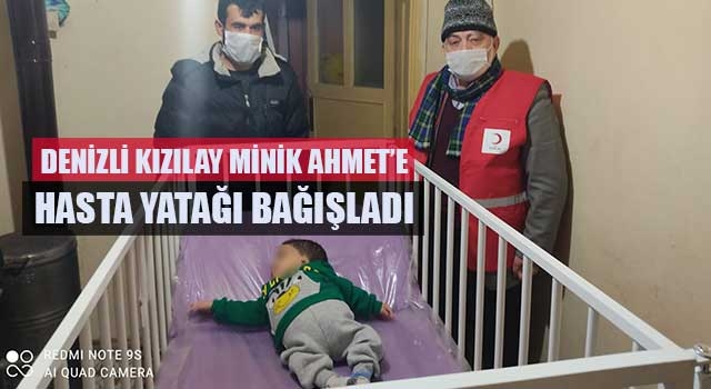 Denizli Kızılay minik Ahmet’e hasta yatağı bağışladı