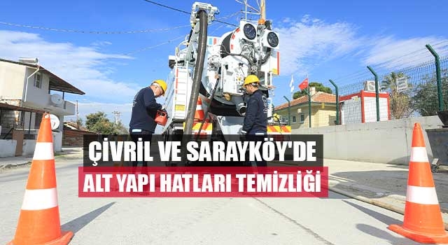 Çivril ve Sarayköy'de alt yapı hatları temizliği