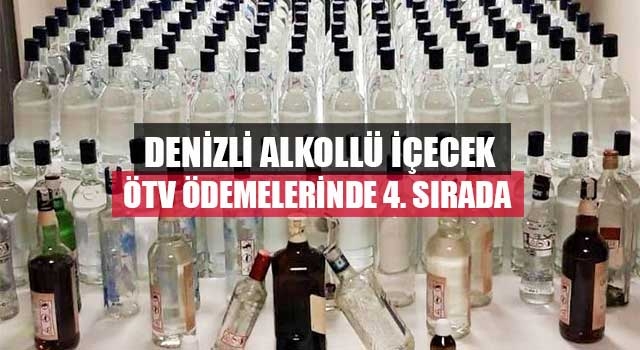 Denizli alkollü içecek ÖTV ödemelerinde 4. sırada