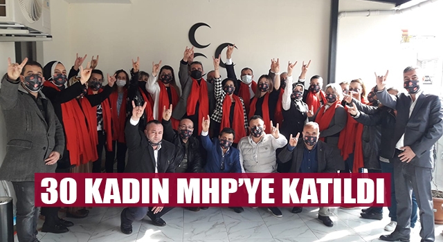 Denizli MHP'ye 30 kadın üye