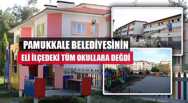Pamukkale Belediyesinin Eli İlçedeki Tüm Okullara Değdi