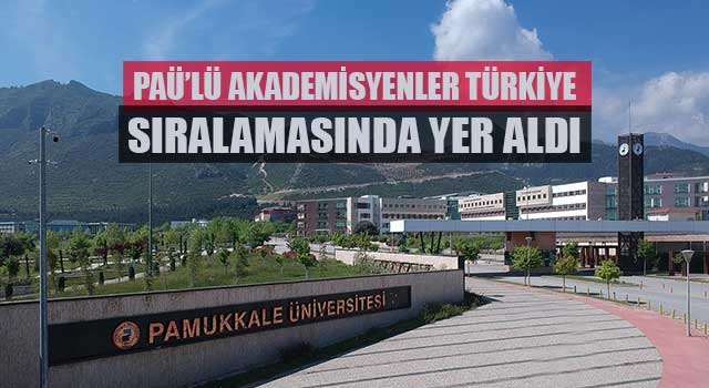 PAÜ’lü Akademisyenler Türkiye Sıralamasında Yer Aldı