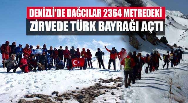 Denizli'de dağcılar 2364 metre yükseklikteki zirvede Türk bayrağı açtı