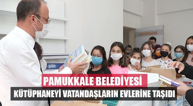 Pamukkale Belediyesi Kütüphaneyi Vatandaşların Evlerine Taşıdı