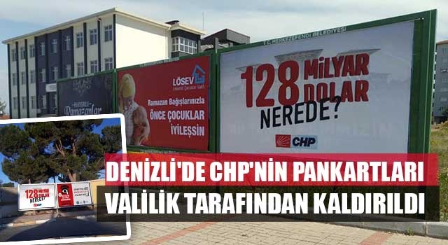Denizli'de CHP'nin pankartları Valilik tarafından kaldırıldı