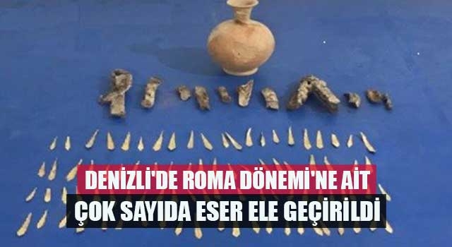 Denizli'de Roma Dönemi'ne ait çok sayıda eser ele geçirildi