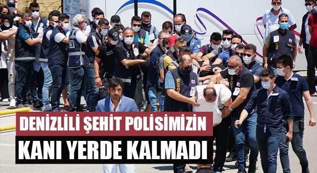 Denizlili polis memuru Ercan Cangöz'ün kanı yerde kalmadı