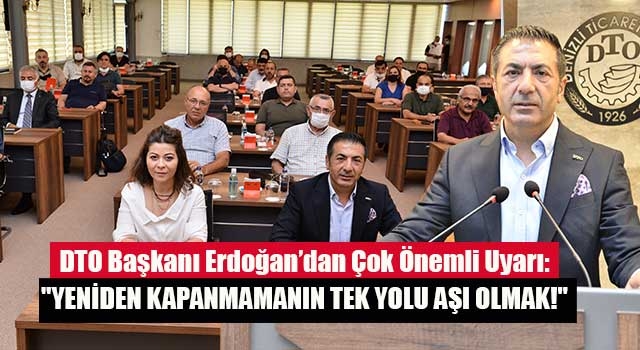 Başkan Erdoğan, "Yeniden Kapanmamanın Tek Yolu Aşı Olmak!"