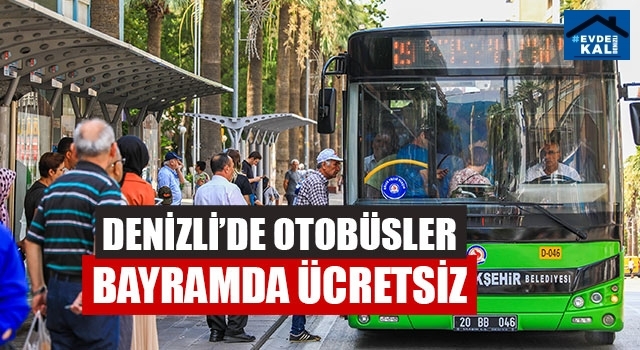 Denizli Belediye Otobüsleri Bayramda ücretsiz