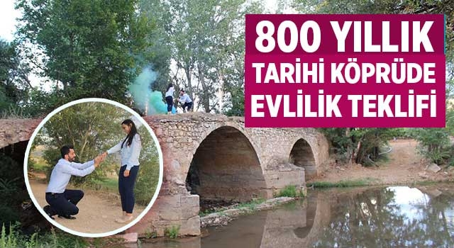 800 yıllık tarihi köprüde evlilik teklifi