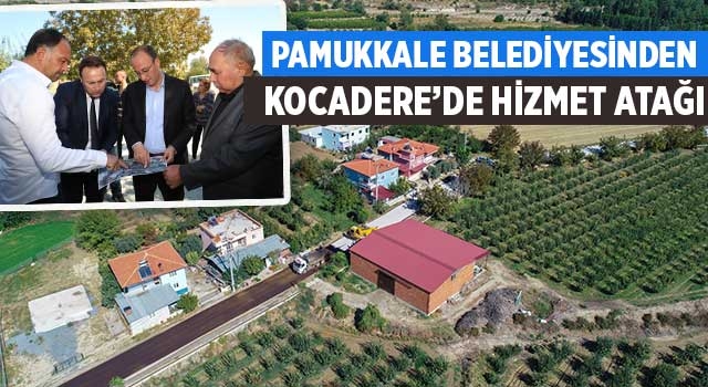 Pamukkale Belediyesinden Kocadere’de Hizmet Atağı